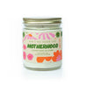 9oz 'Ain't No Hood Like Motherhood' Soy Candle on white background