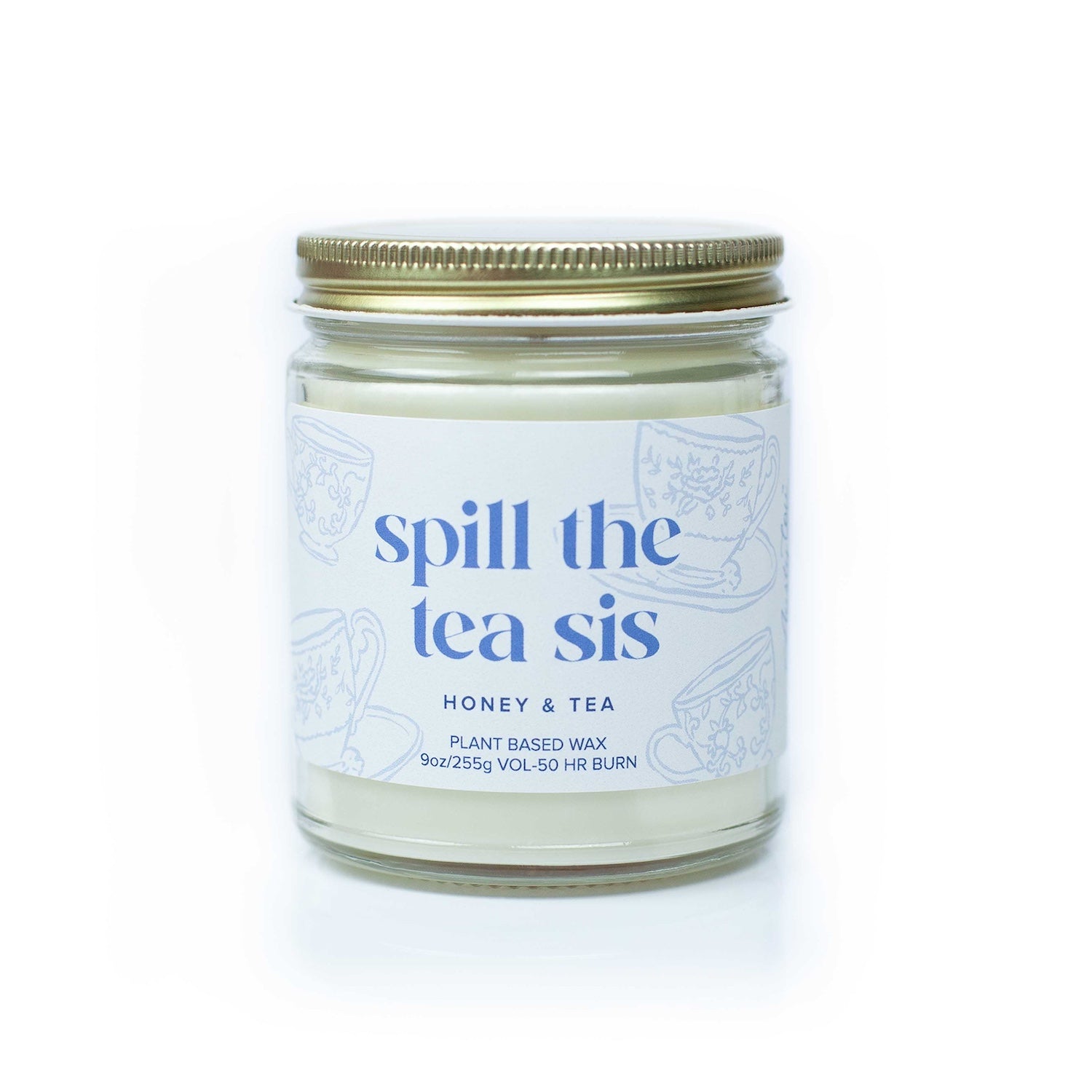 9oz 'Spill The Tea Sis' Soy Candle on white background